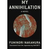 KNYGA Fuminori Nakamura My Annihilation