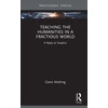 KNYGA G N Kitching Teaching the Humanities in a Fractious World