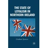 KNYGA G Spencer State of Loyalism in Northern Ireland