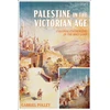 KNYGA Gabriel Polley Palestine in the Victorian Age