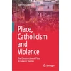 KNYGA Gabriela Quintana Vigiola Place, Catholicism and Violence
