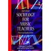 KNYGA Gareth Dylan Smith Sociology for Music Teachers