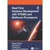KNYGA Gedare Bloom Real-Time Systems Development with RTEMS and Multicore Processors