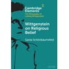 KNYGA Genia Schonbaumsfeld Wittgenstein on Religious Belief
