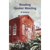 KNYGA Geoff Sawers; Izzy Brimelow; Izzy Brimel Reading Quaker Meeting: A History