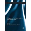 KNYGA Geoffrey Samuel Religion and the Subtle Body in Asia and the West