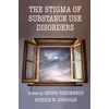 KNYGA Georg Schomerus Stigma of Substance Use Disorders