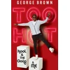 KNYGA George Brown Too Hot