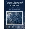 KNYGA George Haller Transport Barriers and Coherent Structures in Flow Data