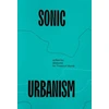KNYGA George Kafka Sonic Urbanism: Resonances in a New Field