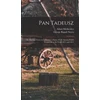 KNYGA George Rapall Noyes Pan Tadeusz; or The Last Foray in Lithuania; a Story of Life Among Polish Gentlefolk in the Years 1811 and 1812