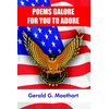 KNYGA Gerald G Moothart Poems Galore for You to Adore