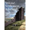 KNYGA Geraldine Stout Sea and Settlement in Ireland