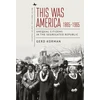 KNYGA Gerd Korman This Was America, 1865-1965