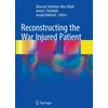 KNYGA Ghassan Soleiman Abu-Sittah Reconstructing the War Injured Patient