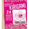 KNYGA Ghylenn Descamps Origami + Papercrafting = Kirigami