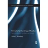 KNYGA Gillian R Rosenberg Portrait of a Moral Agent Teacher