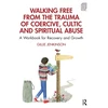 KNYGA Gillie Jenkinson Walking Free from the Trauma of Coercive, Cultic and Spiritual Abuse