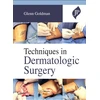 KNYGA Glenn Goldman Techniques in Dermatologic Surgery