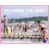 KNYGA Glyn Ford Picturing the DPRK