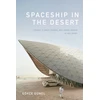 KNYGA Gokce Gunel Spaceship in the Desert