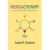 KNYGA Gordon M Shepherd Neurogastronomy