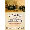 KNYGA Gordon S Wood Power and Liberty