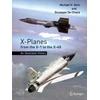 KNYGA Gorn, Michael H. X-Planes from the X-1 to the X-60
