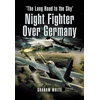 KNYGA Graham White Night Fighter Over Germany