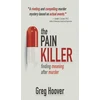 KNYGA Greg Hoover Pain Killer