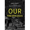KNYGA Greg Jarrell Our Trespasses