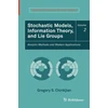 KNYGA Gregory S Chirikjian Stochastic Models, Information Theory, and Lie Groups, Volume 2