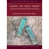 KNYGA Guillaume Gernez Taming the Great Desert: Adam in the Prehistory of Oman