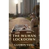 KNYGA Guobin Yang Wuhan Lockdown