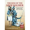 KNYGA Gurinder Singh Mann The Rise of the Sikh Soldier