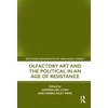 KNYGA Gwenn Ael Lynn Olfactory Art and the Political in an Age of Resistance