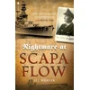 KNYGA H J Weaver Nightmare at Scapa Flow