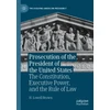 KNYGA H Lowell Brown Prosecution of the President of the United States