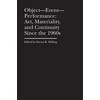 KNYGA Hanna Holling Object–Event–Performance – Art, Materiality, and Continuity Since the 1960s