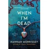 KNYGA Hannah Morrissey When I'm Dead