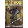 KNYGA Harry Verlander My War in the SOE