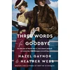 KNYGA Hazel Gaynor Three Words for Goodbye