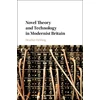 KNYGA Heather Fielding Novel Theory and Technology in Modernist Britain