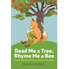 KNYGA Heather Mcneil Read Me a Tree, Rhyme Me a Bee