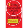 KNYGA Heidi Grant Halvorson Nine Things Successful People Do Differently