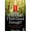 KNYGA Helen Dent Why Don't I Feel Good Enough?