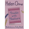 KNYGA Helen Orme Trouble with Teachers