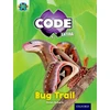 KNYGA Helen Roberts Project X CODE Extra: Geltona Book Band, Oxford Level 3: Bugtastic: Bug Trail