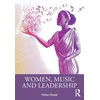 KNYGA Helen Rusak Women, Music and Leadership