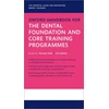 KNYGA Hemash Shah Oxford Handbook for the Dental Foundation and Core Training Programmes
